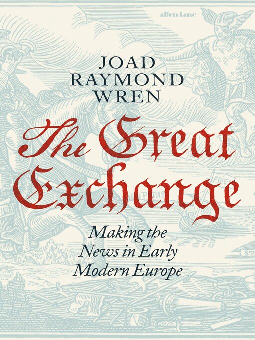 Title details for The Great Exchange by Joad Raymond Wren - Wait list